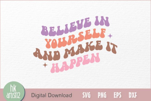 Believe in Yourself and Make It Happen Embroidery Design Review