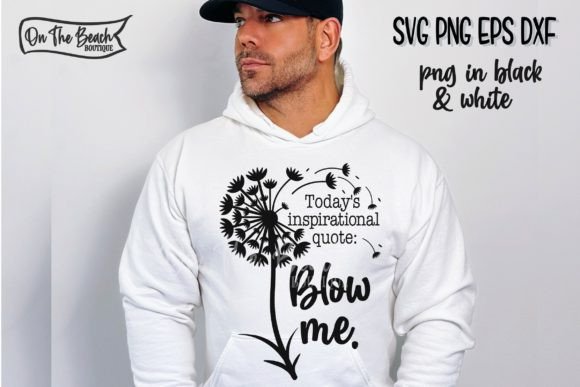 Blow Me Today s Inspiration Quote SVG Review