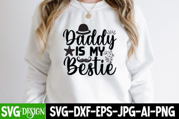 Daddy Is My Bestie SVG Cut File Review: A Heartfelt Design for Real Projects
