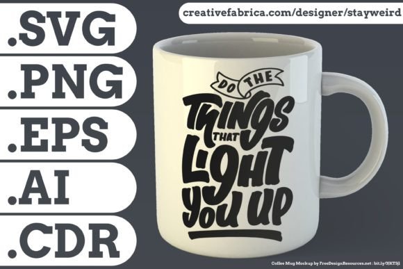 DO the THINGS THAT LIGHT YOU UP QUOTE
