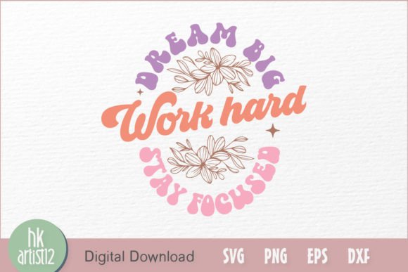 Dream Big Work Hard Stay Focused Review
