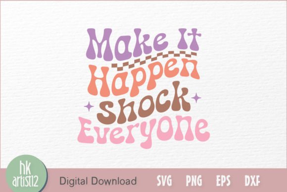 Make It Happen Shock Everyone: A Retro Embroidery Design Review