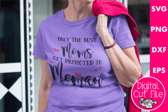 Only the Best Moms Get Promoted to Memaw