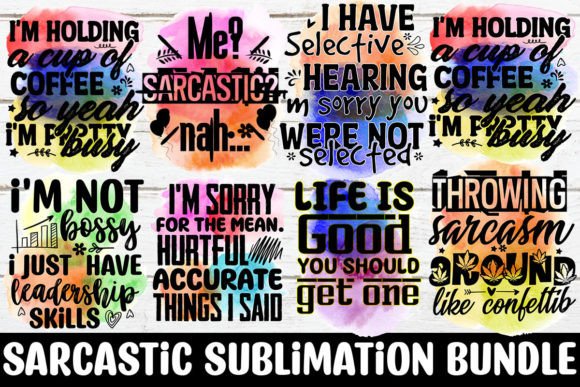 Sarcastic Sublimation Bundle: 10 Designs That Speak Volumes